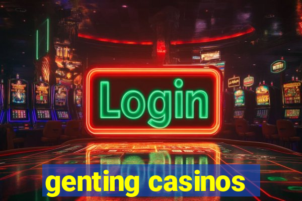 genting casinos