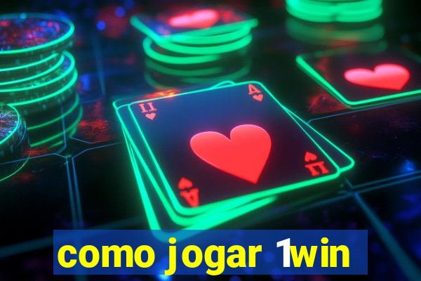 como jogar 1win