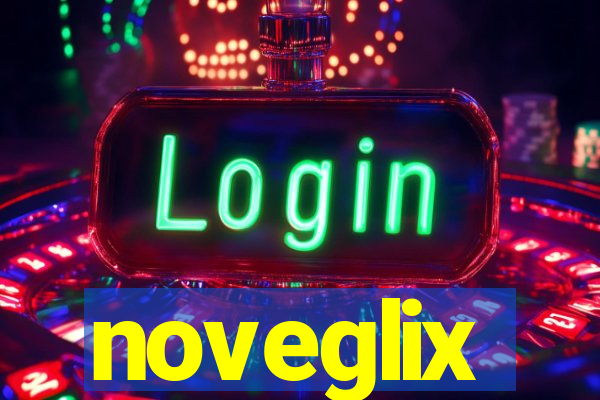 noveglix