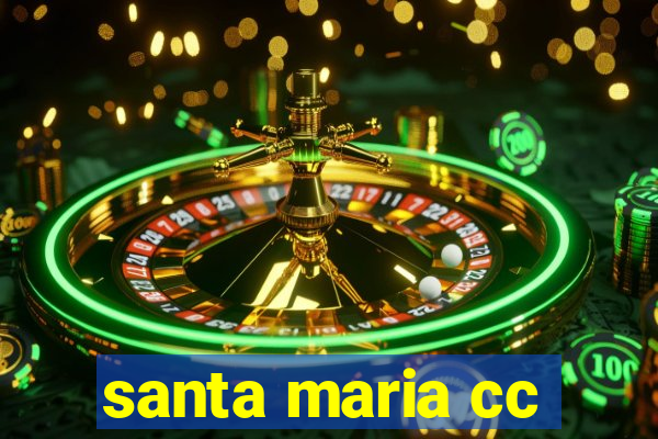 santa maria cc