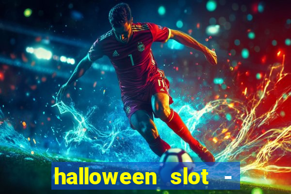 halloween slot - ca?a niquel