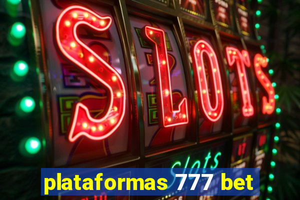 plataformas 777 bet