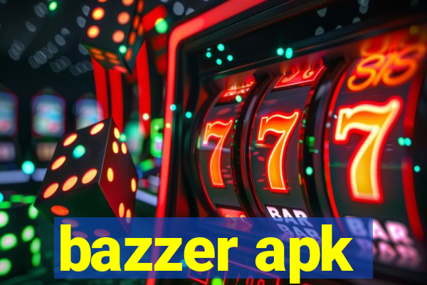 bazzer apk