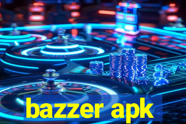 bazzer apk