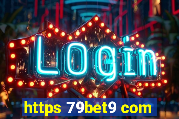 https 79bet9 com