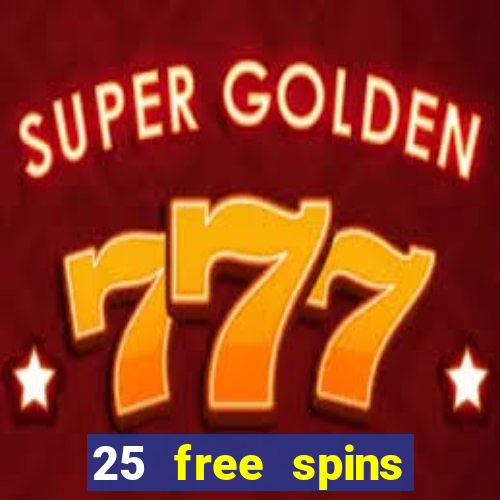 25 free spins casino 2018