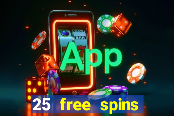 25 free spins casino 2018