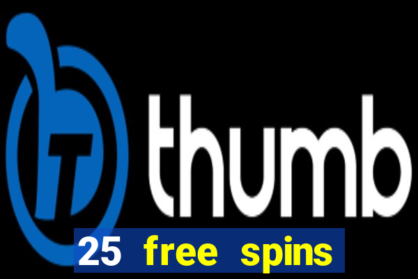 25 free spins casino 2018