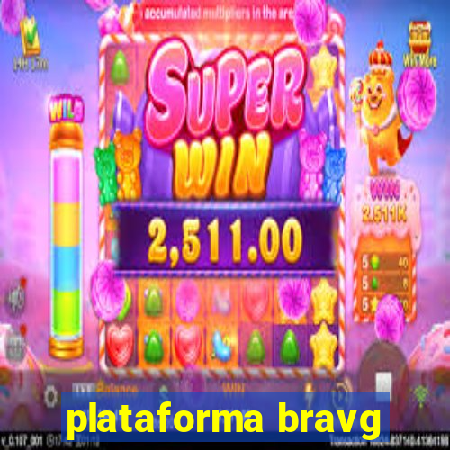 plataforma bravg