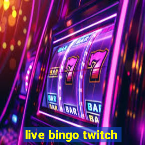 live bingo twitch