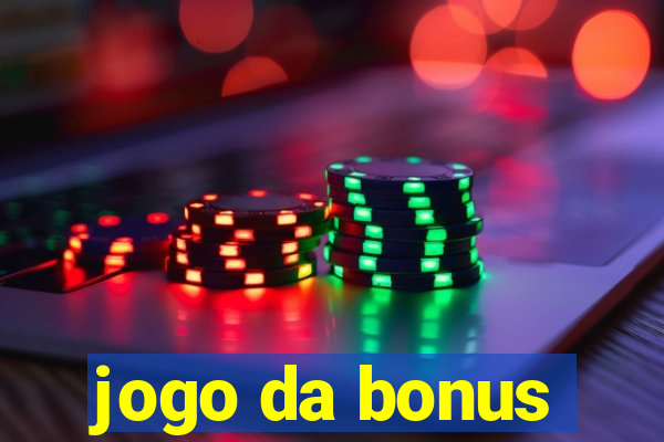 jogo da bonus