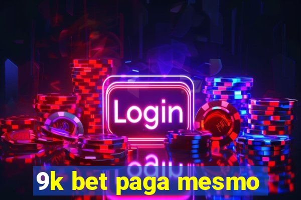 9k bet paga mesmo