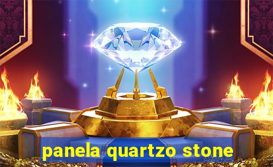 panela quartzo stone