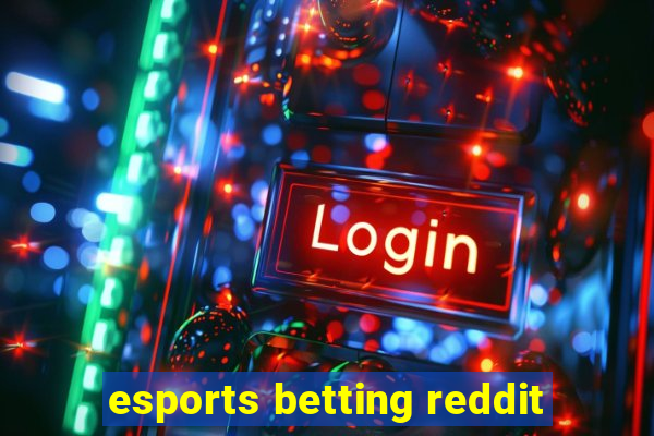 esports betting reddit