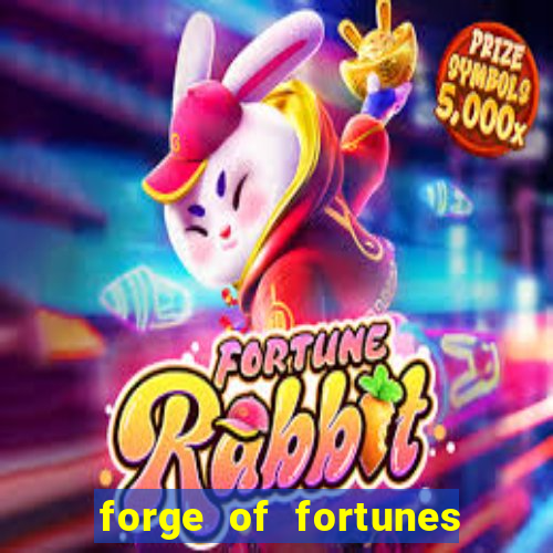 forge of fortunes slot play free