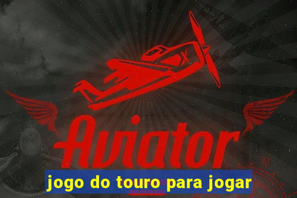 jogo do touro para jogar