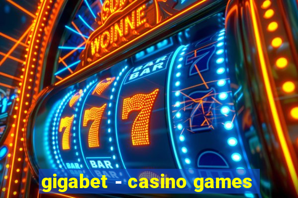 gigabet - casino games