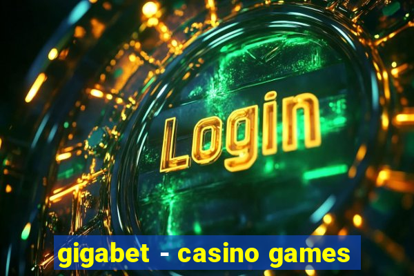 gigabet - casino games