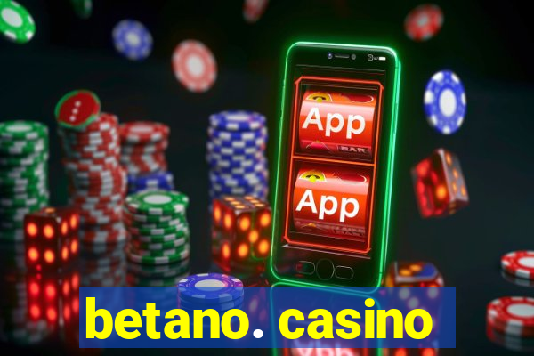 betano. casino