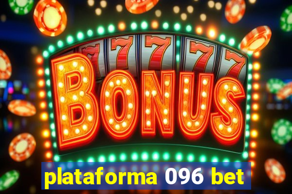 plataforma 096 bet