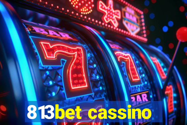 813bet cassino