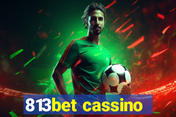 813bet cassino