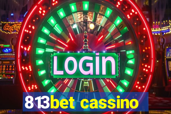 813bet cassino