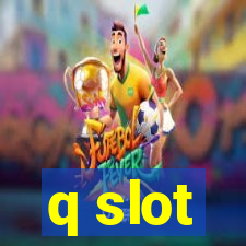 q slot