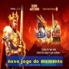 novo jogo do momento