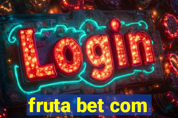 fruta bet com