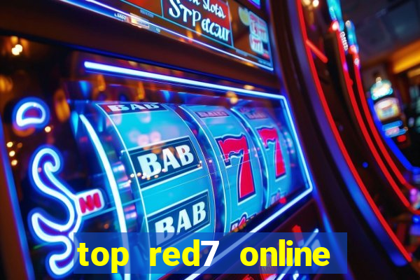 top red7 online slot sites