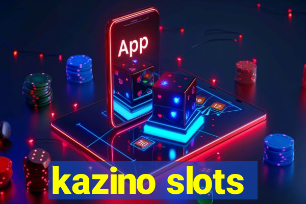 kazino slots