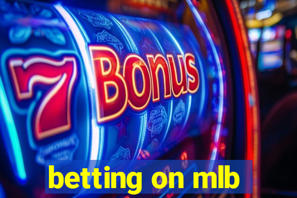 betting on mlb