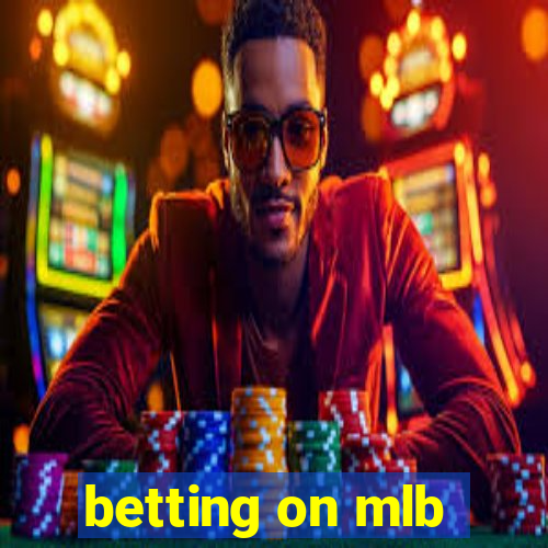 betting on mlb