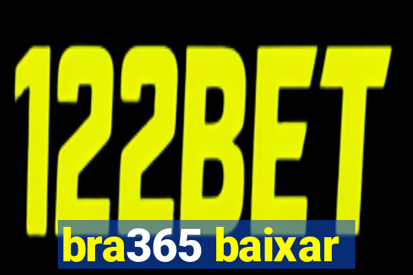 bra365 baixar