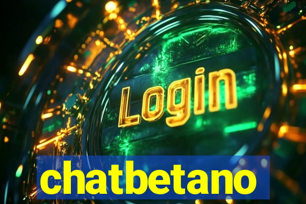 chatbetano