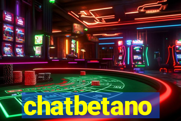 chatbetano