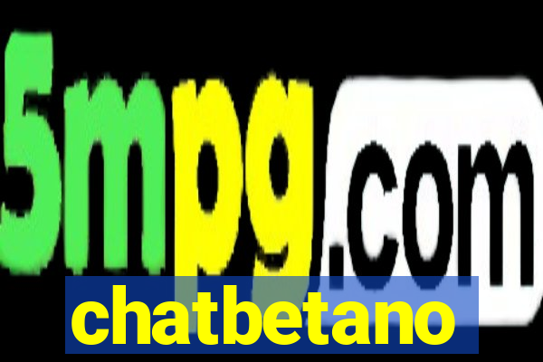 chatbetano