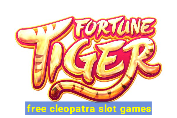 free cleopatra slot games