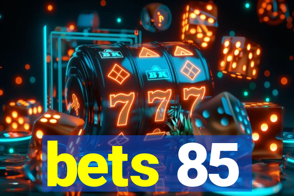 bets 85