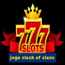 jogo clash of clans