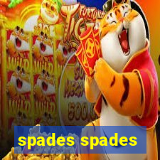 spades spades