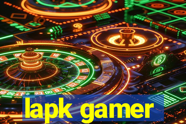 lapk gamer