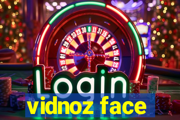 vidnoz face