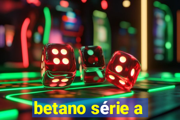 betano série a