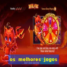 os melhores jogos de cassino