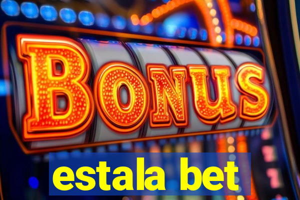 estala bet