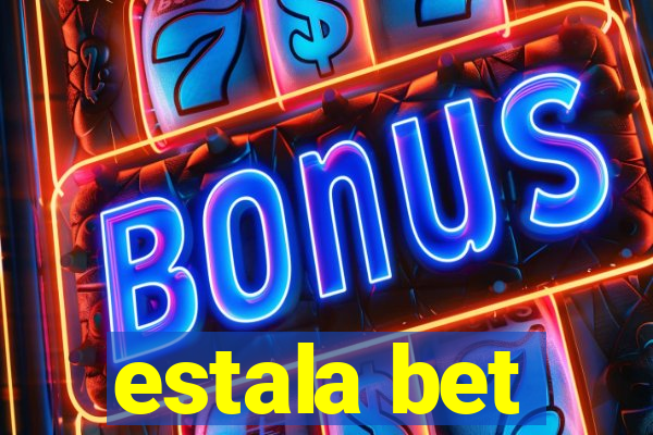 estala bet