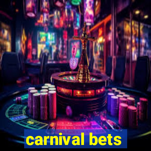 carnival bets