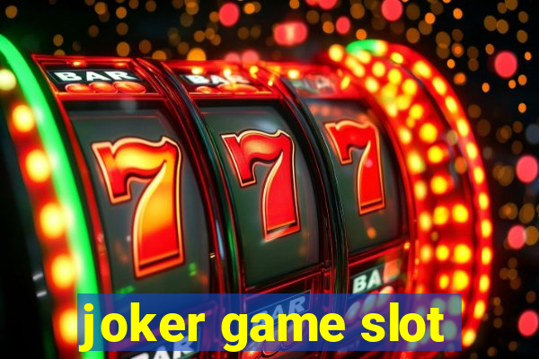 joker game slot